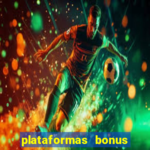 plataformas bonus no cadastro